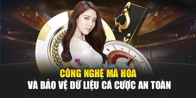 Công nghệ mã hóa và bảo vệ dữ liệu cá cược an toàn